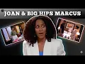 Joan DUMPED Marcus For Being a Brick House