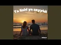 Download Lagu Ya Ilahi Ya Sayyidi