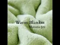 Warm Blanket - Momma Joy