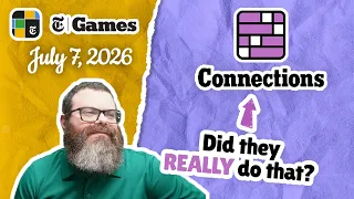 Unexpected NYT Connections July 7 2026