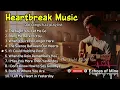 Lagu Most Touching Sad Songs Playlist | Broken Heart Love Ballads | English Emotional Music 🎵
