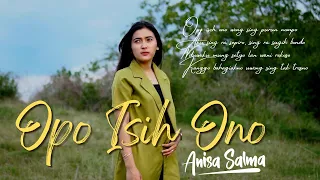 Download ANISA SALMA - OPO ISIH ONO wong sing purun nompo ( Official Music Video ) MP3