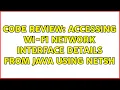 Code Review Accessing Wi-Fi network interface details from Java using netsh