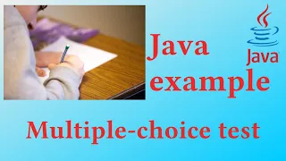 Create a multiple-choice test - Java Example