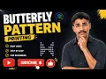 L 07 Butterfly Pattern Printing in C Easy Logic Explained with Code Pattern Printing Tutorial