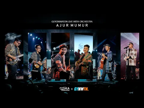 Download MP3 AJUR MUMUR - GUYONWATON (LIVE ORCHESTRA)