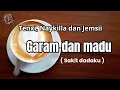 Download Lagu GARAM DAN MADU ( sakit dadaku ) - Tenxi, Naykilla dan Jemsii