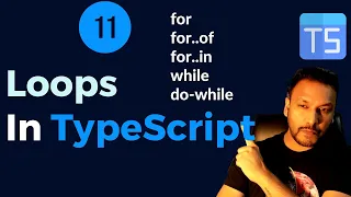 - Loops in TypeScript For For Of For In While D0-While Loops