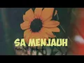 Download Lagu Story wa terbaru Sa Menjauh || lirik lagu timur
