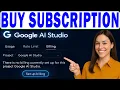 How To BUY Google AI Studio Subscription GEMINI ADVANCED Access Pricing