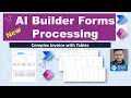 Power Platform AI Builder tutorial - Processing form with Complex Tables