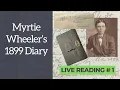 Download Lagu Myrtie Wheeler's 1899 Diary | Live Reading 1