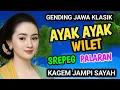 AYAK  AYAK  WILET , SREPEG PALARAN GENDING JAWA KLASIK KAGEM JAMPI SAYAH.