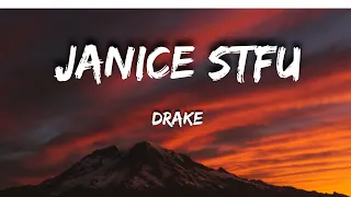 Drake - Janice STFU