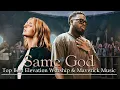 Download Lagu Best of Maverick City Music : Chandler Moore, Dante Bowe \u0026 Tiffany Hudson , Elevation Worship🛕