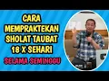 Download Lagu CARA MEMPRAKTEKAN SHOLAT TAUBAT 18 X SEHARI SELAMA SEMINGGU UNTUK HAJAT MILYARAN #ilmurdayterbaru