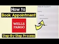 Book Appointment Wells Fargo App Make Appointment Wells Fargo Branch Office Wells Fargo App