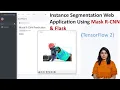Instance Segmentation Web Application Using Mask R-CNN and FLask