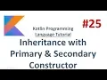 Kotlin Tutorial - 25