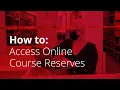 How To Access Online Course Reserves