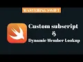 MASTERING SWIFT - custom subscript dynamic member lookup