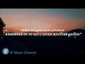 Lagu LIRIK PERGI HILANG DAN LUPAKAN -REMEMBER OF TO DAY ( COVER MAXTUBE GENGS)