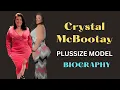 Crystal McBootay Biography Plussize Model Body Measurements Net Worth Income House