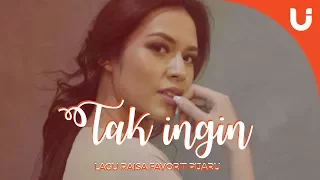 Raisa - Tak Ingin (Music Video)