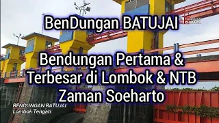 Download Bendungan Batujai. Pertama \u0026 Terbesar di NTB \u0026 di Lombok Zaman Soeharto MP3