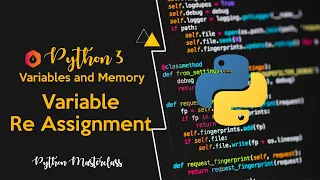 2 6 - Variable Re Assignment in Python
