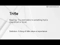 Trifle Meaning