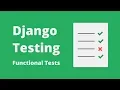 Python Selenium Tutorial - Django Functional Testing
