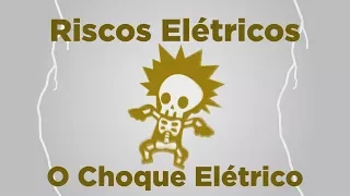 Riscos Elétricos - O Choque Elétrico - Top Elétrica Cursos