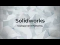 Using Component Patterns in Solidworks Assemblies