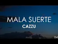 Cazzu - Mala Suerte (Letra)