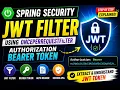 JWT Filter in Spring Security Extract Authorization Bearer Token Using OncePerRequestFilter