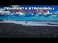 Download Lagu TEMPESTA STROMBOLI