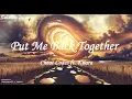 Cheat Codes ft. Kiiara - Put Me Back Together (Lyrics)