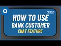 How to Use Chase Bank Customer Chat Feature