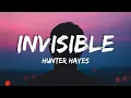 Download Lagu Invisible - Hunter Hayes (Lyrics)