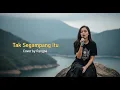Lagu Tak Segampang Itu - Anggi Marito | Cover Versi Slow Rock