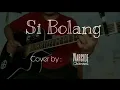 Download Lagu Si Bolang - Fingertstyle Guitar Cover