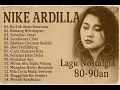 Download Lagu Nike Ardilla Full Album Terbaik - Lagu Nostalgia 80an Paling Enak Didengar Sepanjang Masa