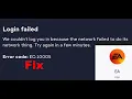 Fix EA App Error Code EC 10005 Login Failed On PC Detail Guide