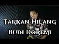 Tak Kan Hilang - Budi Doremi ( Cover Saxophone by Roni butbut)