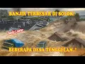 BANJIR BANDANG TERBESAR DI SOLOK! Nagari Salayo Porak-Poranda Pagi Ini