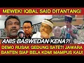 Lagu MEWEK! IQBAL SAID DIHAJAR JAWARA BANTEN PEMBELA KDM⁉️ANIS BASWEDAN KENA?! BUNTUT DEMO RICUH!!