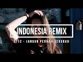 Download Lagu INDONESIA REMIX ST12  - JANGAN PERNAH BERUBAH