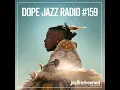 DOPE JAZZ RADIO #159 [Rob Mullarkey, Christian Scott aTunde Adjuah, ENNY, The Internet]