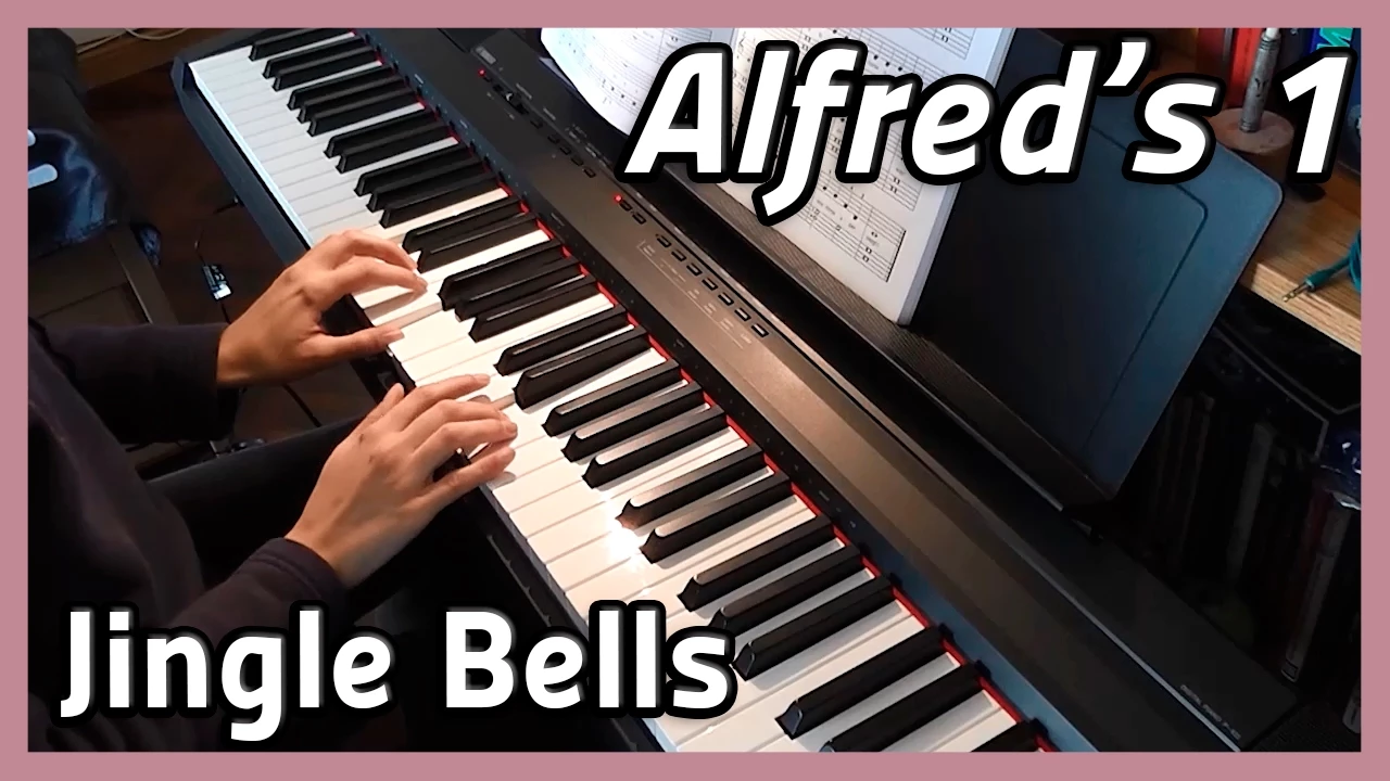 ♪ Jingle Bells ♪ Piano | Alfred's 1 ♪ Jingle Bells ♪ Piano | Alfred's 1